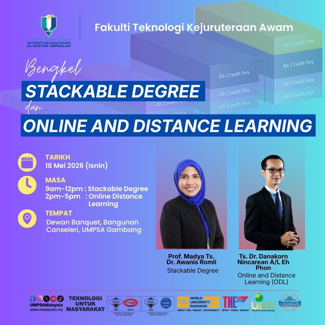 Workshop on Stackable Degree together with Online and Distance Learning (ODL) will be held on 18 May 2026. The insightful sessions will be deliver by two esteemed experts Assoc. Prof. Ts. Dr. Awanis Romli and Ts. Dr. Danakorn Nincarean A/L Eh Phon
